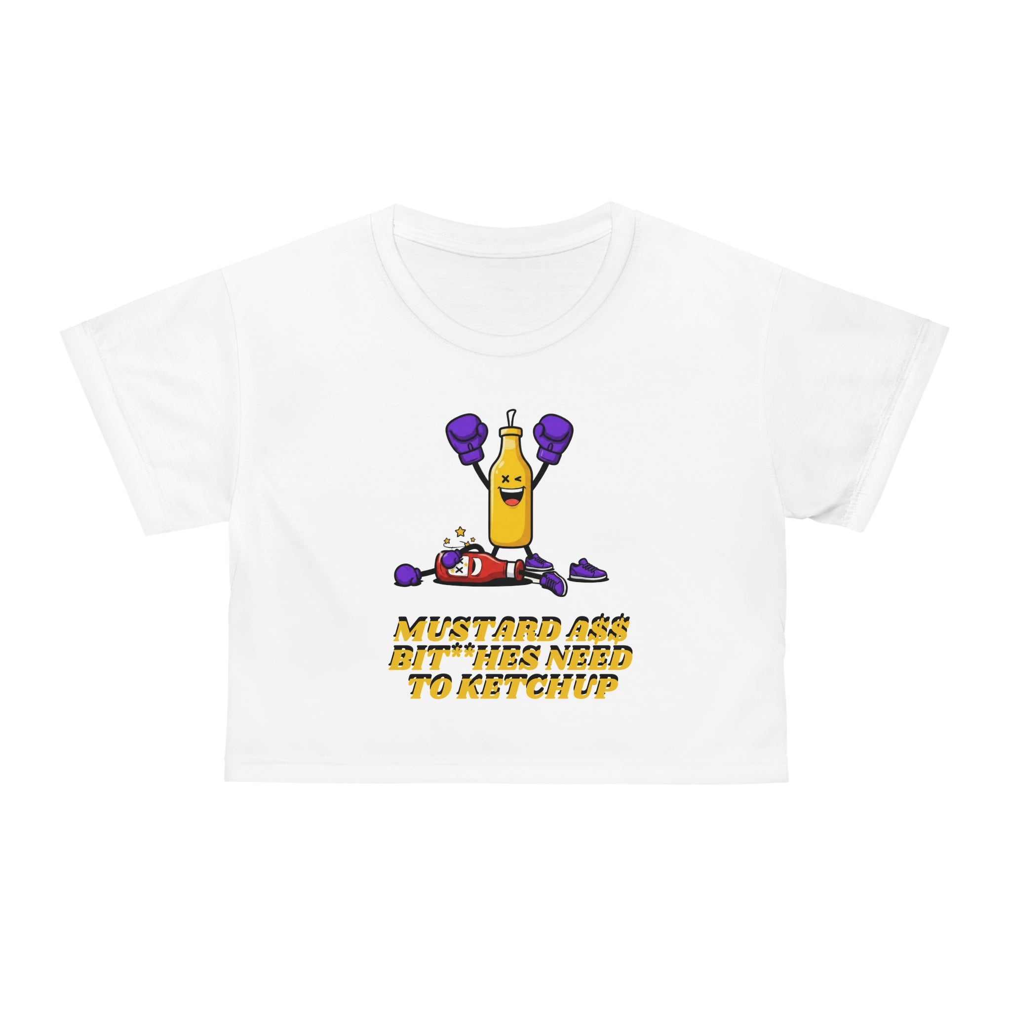 Mustard Ass Crop Tee — "Mustard Ass B***** Need to Ketchup" Graphic